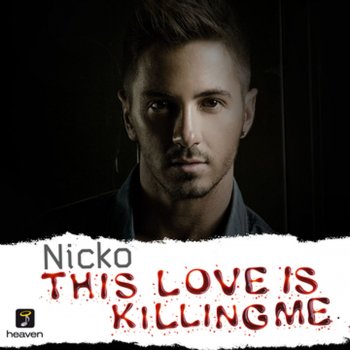 Nikos Ganos This Love Is Killing Me