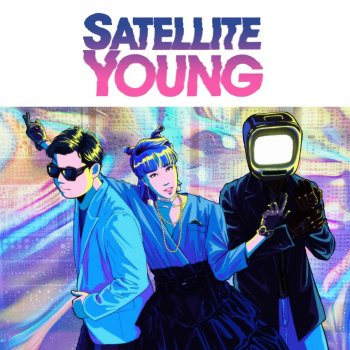 Satellite Young Sanfransokyo girl (Sunglasses Kid Class of '88 Mix)