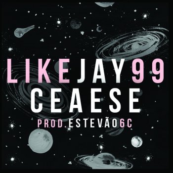 Ceaese Like Jay 99
