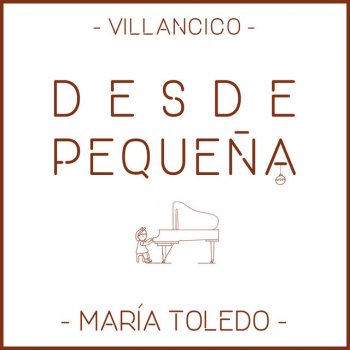 María Toledo Desde Pequeña (Villancico)