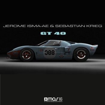 Jerome Isma-Ae & Sebastian Krieg Gt40