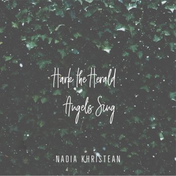 Nadia Khristean Hark the Herald Angels Sing