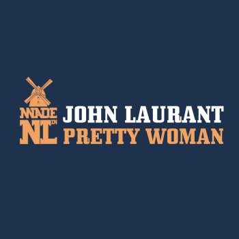 John Laurant Pretty Woman (Original Mix)