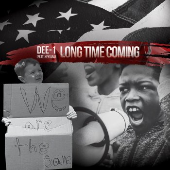 Dee-1 Long Time Coming (feat. Keyiara)