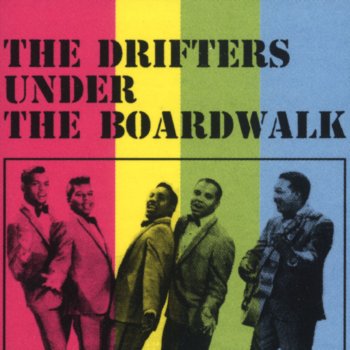 The Drifters Under The Boardwalk