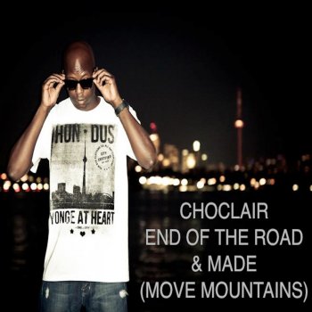 Choclair Made (Move Mountains)