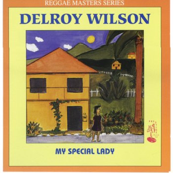 Delroy Wilson Ease Up (New Mix)