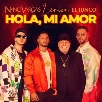 Nyno Vargas feat. Junco & Lérica Hola, mi amor (feat. Lérica, Junco)