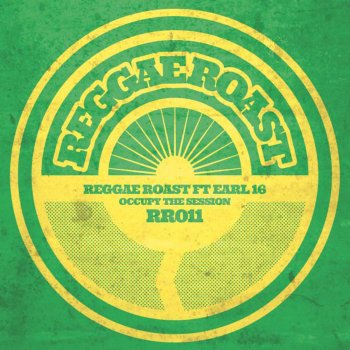 Reggae Roast Occupy the Session (feat. Earl 16) [Dub Version]