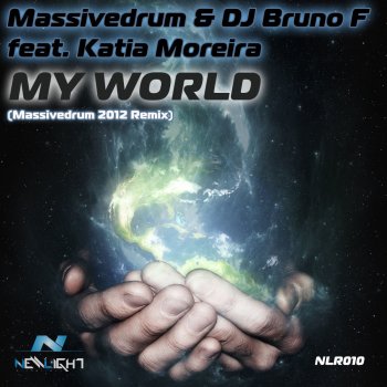 Massivedrum, Dj Bruno F & Kátia Moreira My World - Massivedrum 2012 Remix