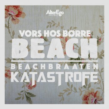 Beachbraaten feat. Katastrofe Vors hos Børre