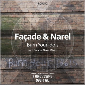 Façade feat. Narel Burn Your Idols - Narel Mix