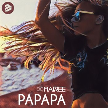 Mairee Papapa - Radio Edit