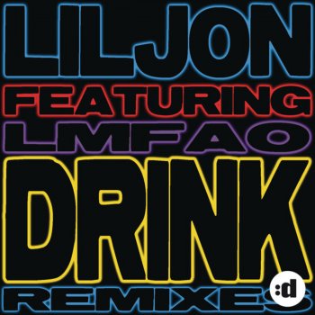 Lil Jon feat. LMFAO Drink (Clean Extended)
