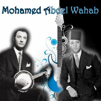 Mohammed Abdel Wahab Ya Msafer Wahdak