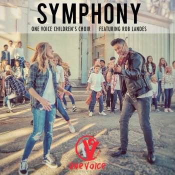 One Voice Children's Choir feat. Rob Landes Symphony