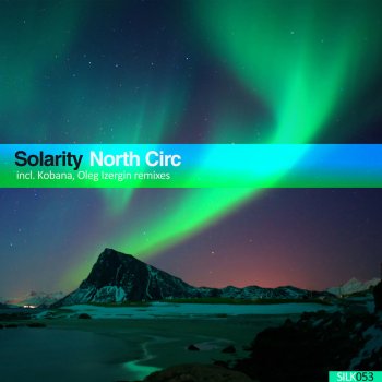 Solarity feat. Oleg Izergin North Circ - Oleg Izergin Remix