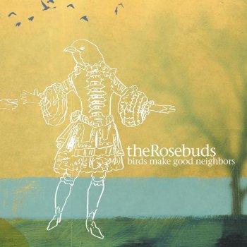 The Rosebuds Blue Bird