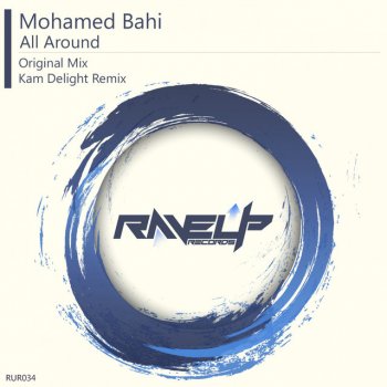 Kam Delight & Mohamed Bahi All Around - Kam Delight Remix