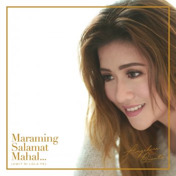 Angeline Quinto Maraming Salamat Mahal (Awit Ni Lola Fe)