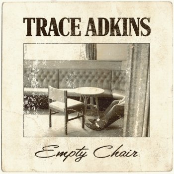 Trace Adkins Empty Chair