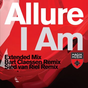 Allure I Am (Bart Claessen Remix)