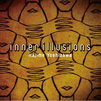 HAJIME YOSHIZAWA Inner Illusions -one night boogie-