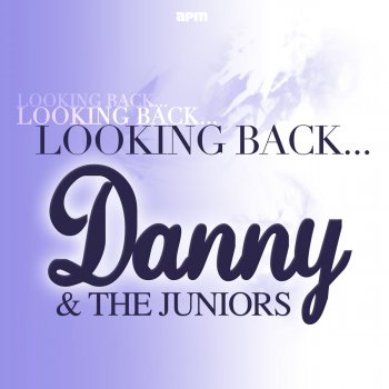 Danny & The Juniors Rock'n'roll Is Here to Stay
