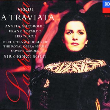 Angela Gheorghiu feat. Sir Georg Solti & Orchestra of the Royal Opera House, Covent Garden La traviata: "Tenesta la promessa" - "Attendo, né a me giungon mai" - "Addio del passato"