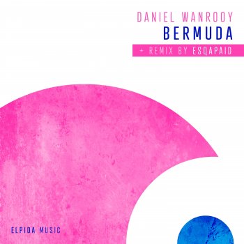 Daniël Wanrooy Bermuda - Extended Mix