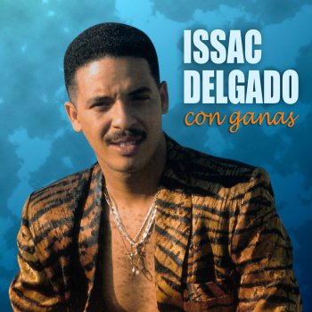 Issac Delgado El 443025