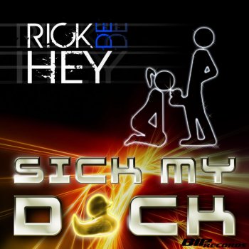 Rick De Hey Sick My Duck (Radio Edit)