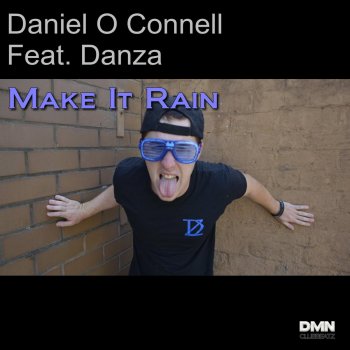 Daniel O Connell feat. Danza Make It Rain (Club Mix)