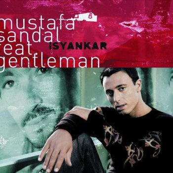 Mustafa Sandal feat. Gentleman Isyankar (Sabor de Amor - Panjabi MC)