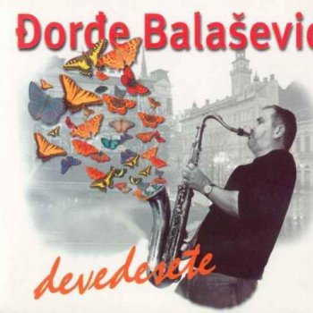 Đorđe Balašević Balkanski Tango