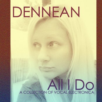Dennean Had Somebody - Original Mix