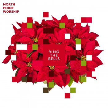 North Point Worship feat. Clay Finnesand Ring the Bells (feat. Clay Finnesand)