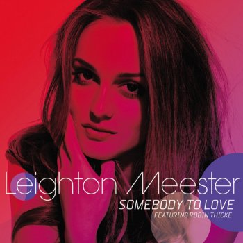 Leighton Meester feat. Robin Thicke Somebody To Love