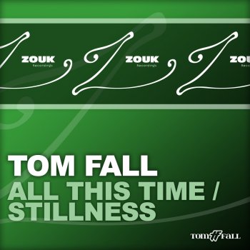 Tom Fall Stillness - Original Mix