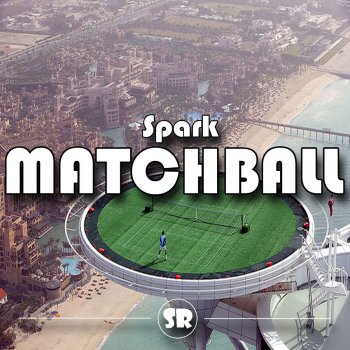 Spark Matchball - Original Mix