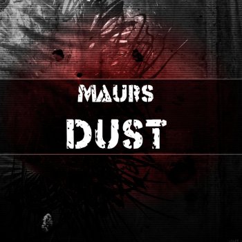 Maurs Dust