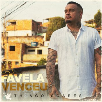 Thiago Soares A Favela Venceu