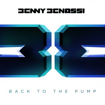 Benny Benassi Back to the Pump (Extended)
