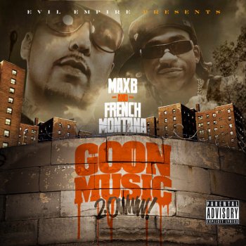 French Montana & Max B feat. Evil Empire & Dame Grease Intro