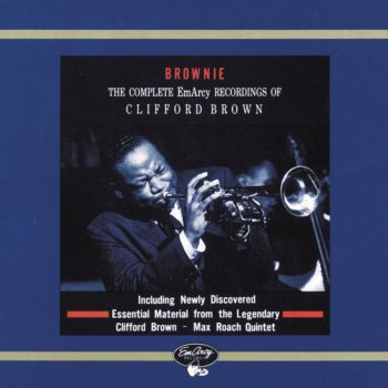 Clifford Brown feat. Max Roach Quintet I'll Remember April (1956 Alternate Take)