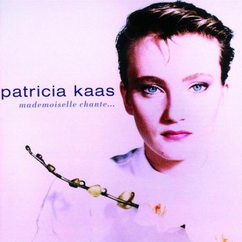 Patricia Kaas Mademoiselle Chante Le Blues