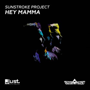 Sunstroke Project Hey Mamma (Radio Edit)