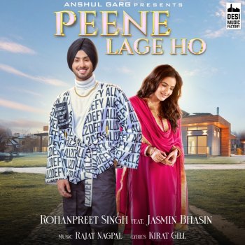 Rohanpreet Singh Peene Lage Ho