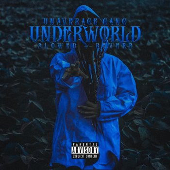 Unaverage Gang Underworld (Slowed + Reverb)