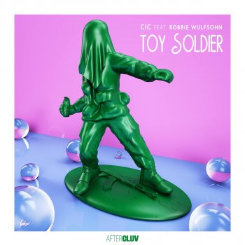 CIC feat. Robbie Wulfsohn Toy Soldier